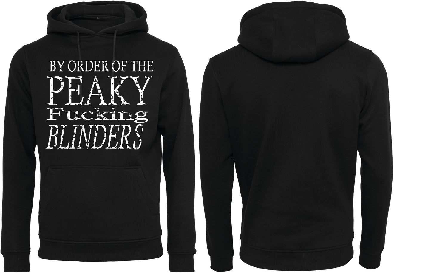 by order of the PEACKY fucking bliders  hoody