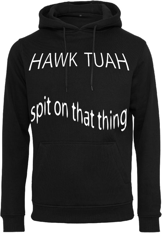 hawk tuah spit on that thing