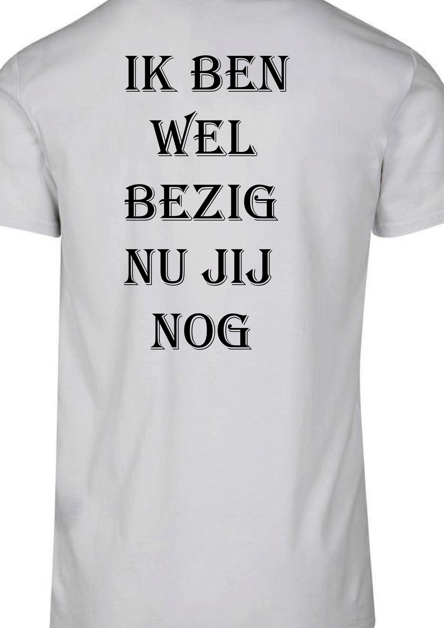IK BEN  WEL bezig nu jij nog